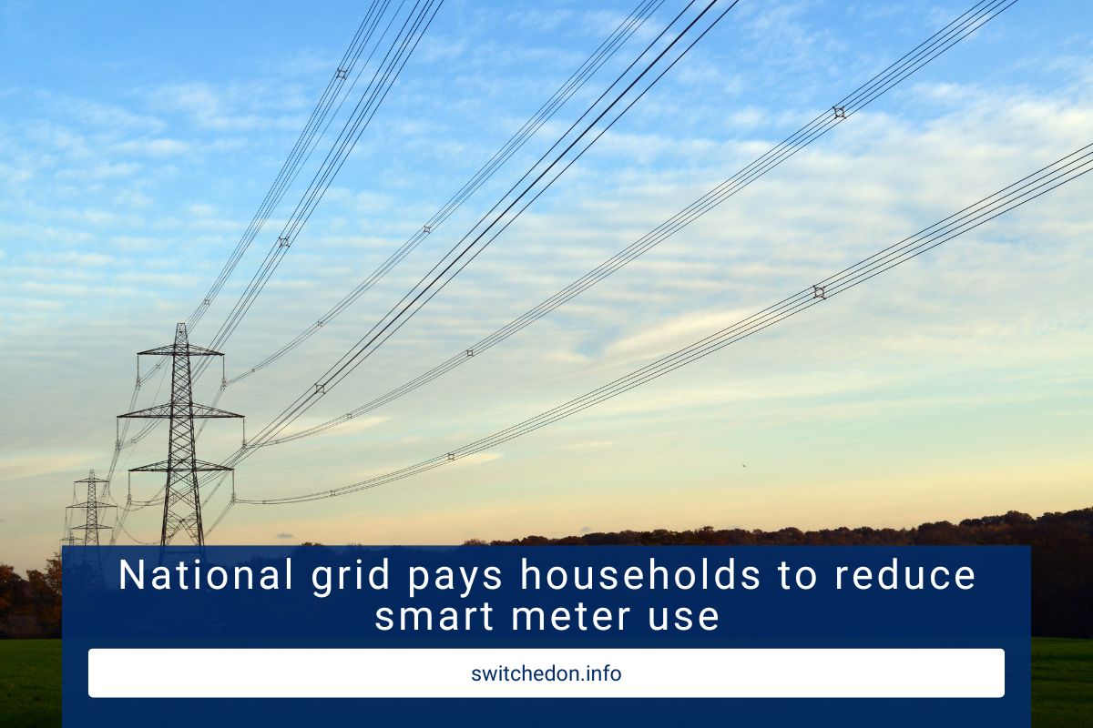 National grid pays households to reduce smart meter use
